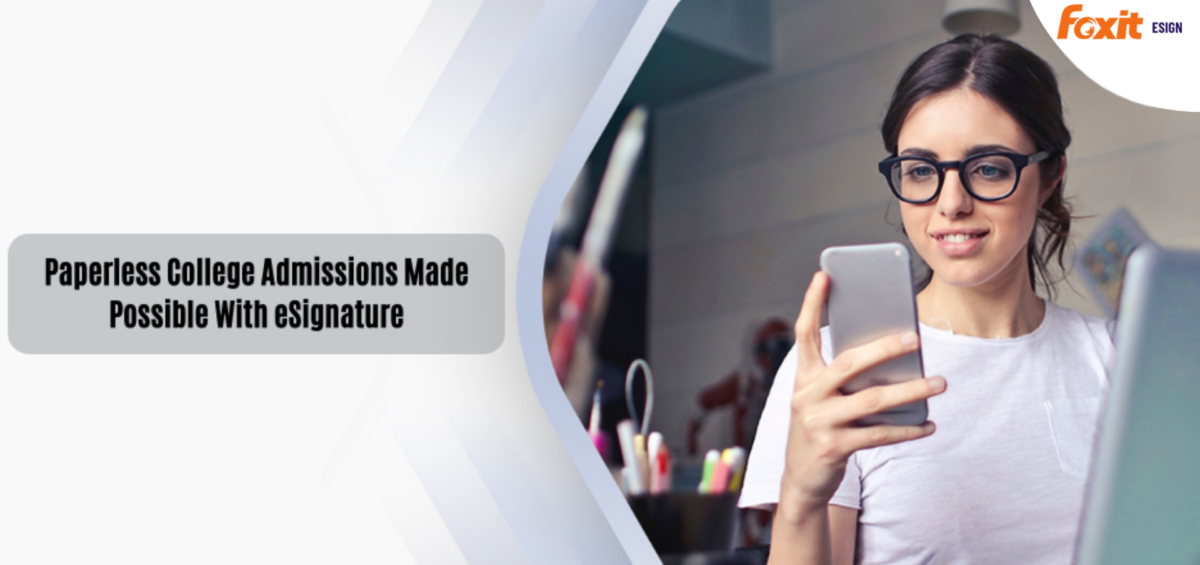 Paperless College Admissions Made Possible with eSignature